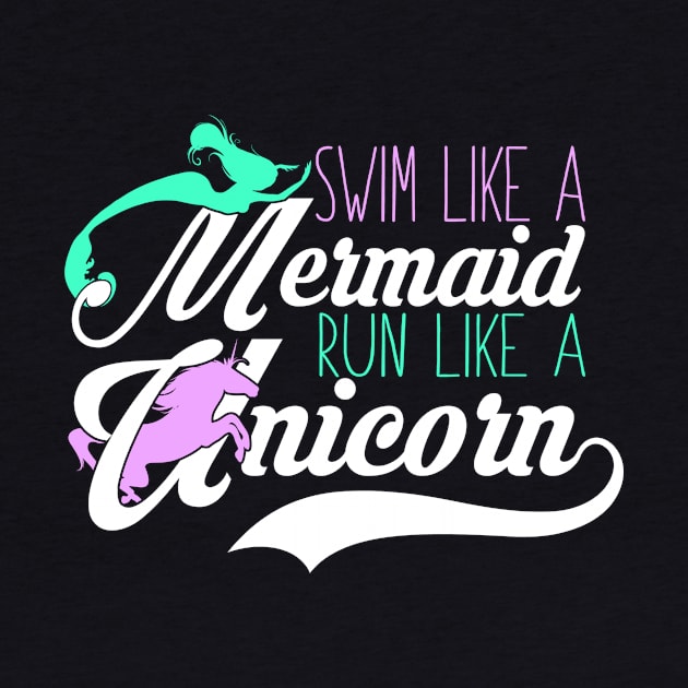 Swim Like A Mermaid Run Like A Unicorn by fromherotozero